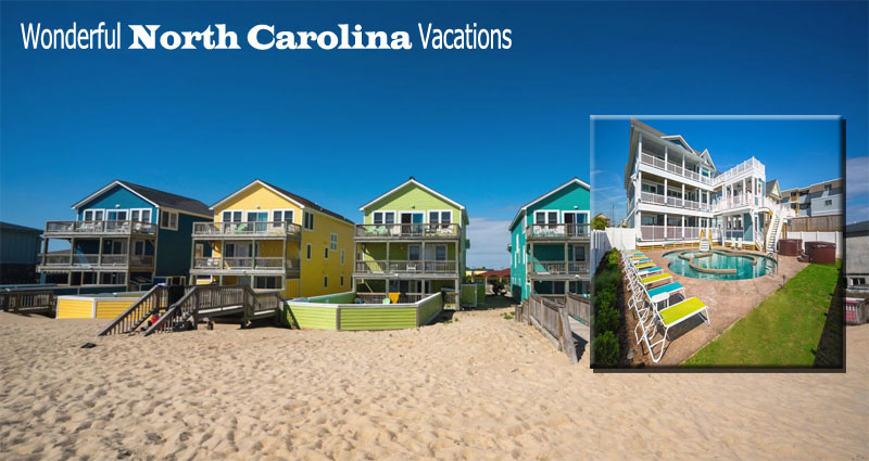 Wonderful North Carolina Vacations At A Vacation Rental